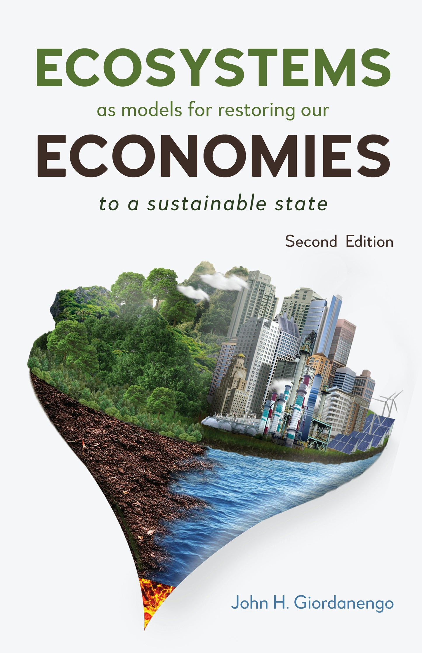 Book cover image for Ecosystems as Models for Restoring our Economies, 2nd Edition ISBN: 9781839993190