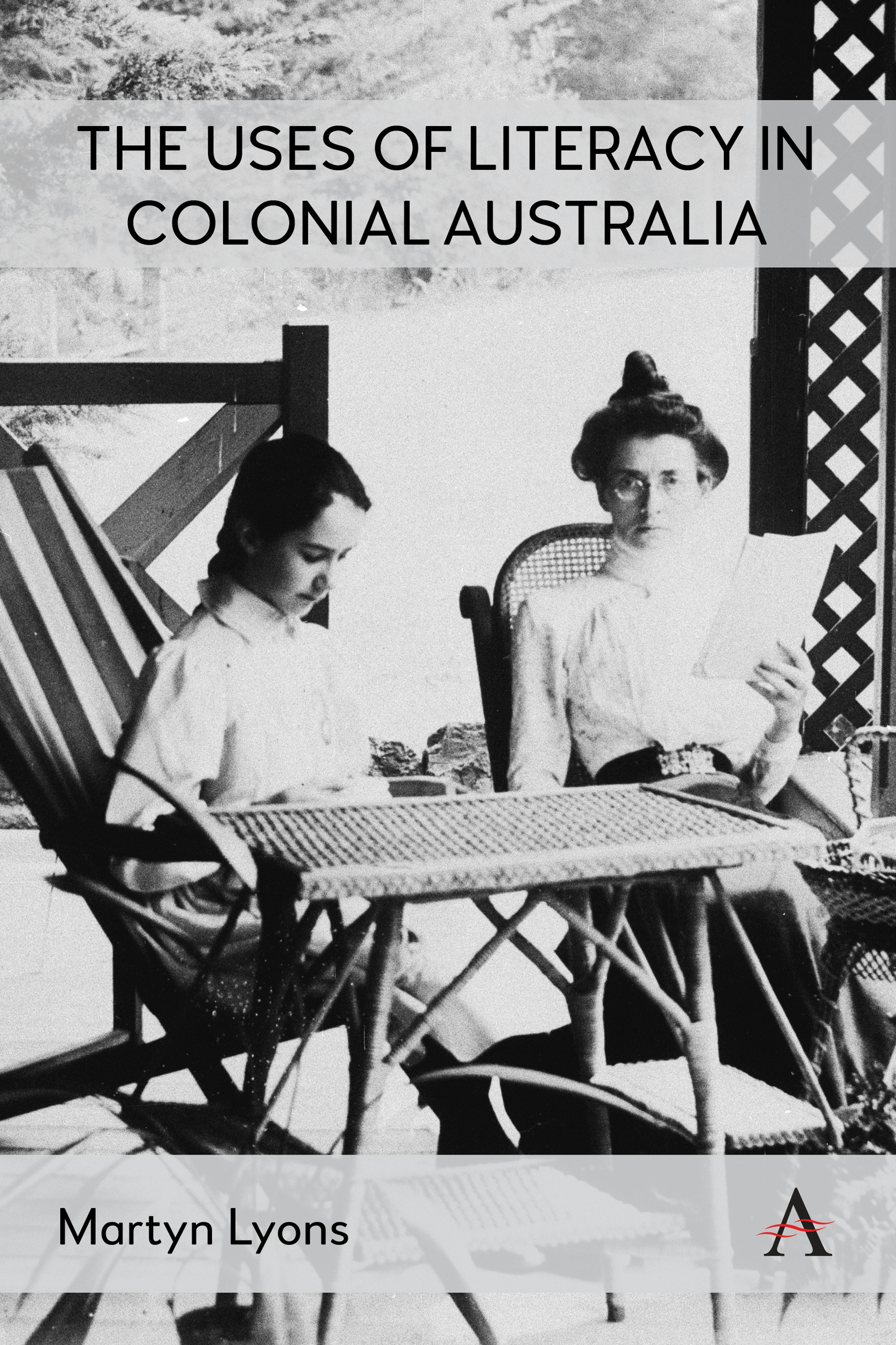 Book cover image for The Uses of Literacy in Colonial Australia ISBN: 9781839995170