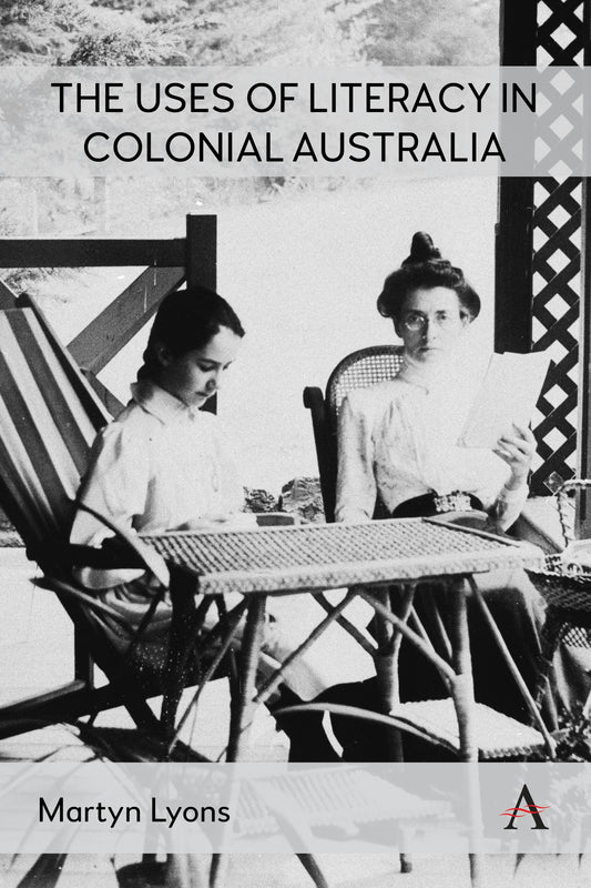 The Uses of Literacy in Colonial Australia