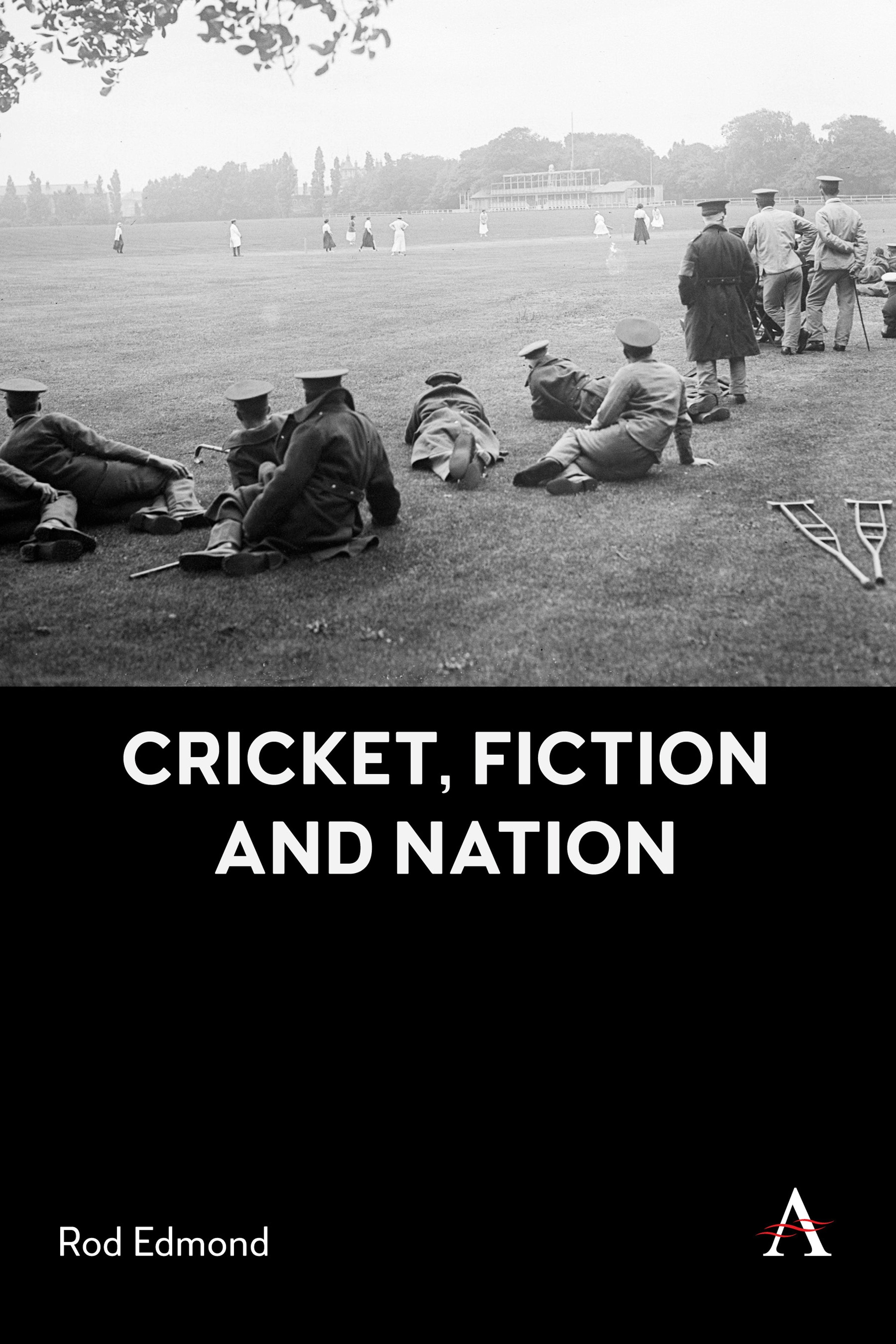 Book cover image for Cricket, Fiction and Nation ISBN: 9781839996467