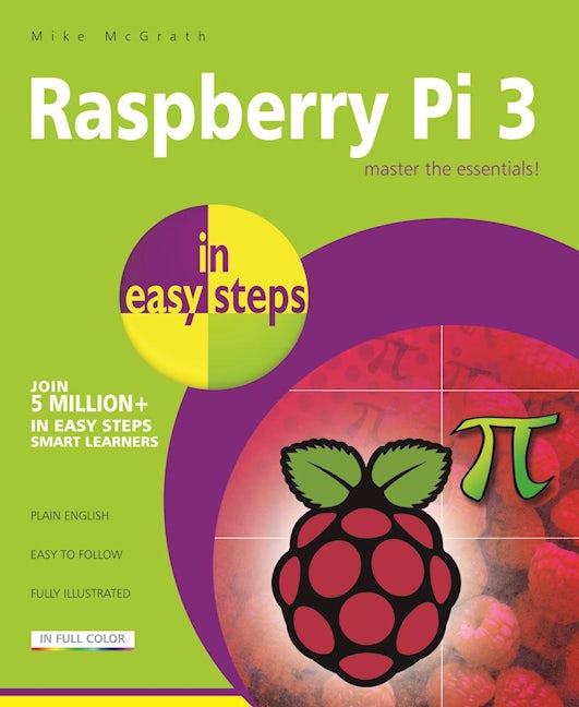 Book cover image for Raspberry Pi 3 in easy steps ISBN: 9781840787290