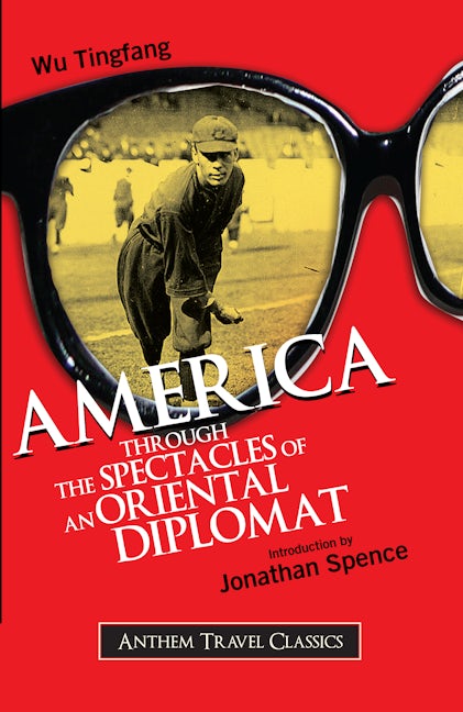 Book cover image for America Through the Spectacles of an Oriental Diplomat ISBN: 9781843312697