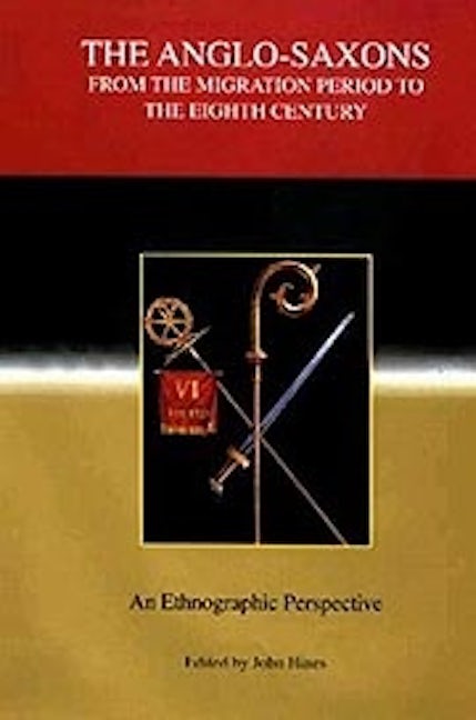 Book cover image for The Anglo-Saxons from the Migration Period to the Eighth Century ISBN: 9781843830344