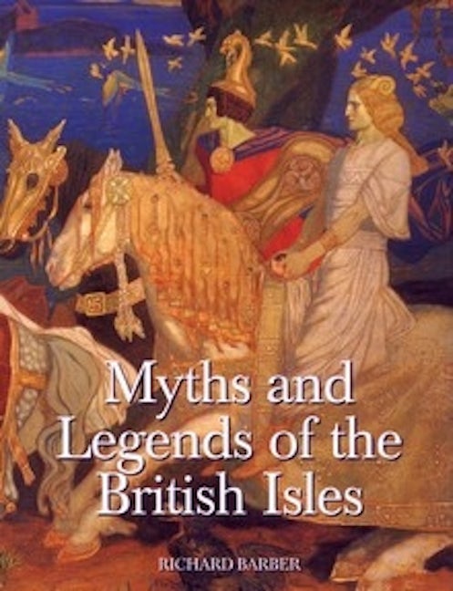 Book cover image for Myths and Legends of the British Isles ISBN: 9781843830399