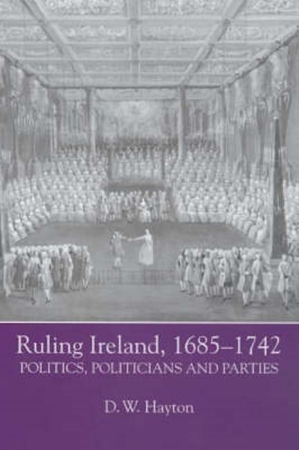 Book cover image for Ruling Ireland, 1685-1742 ISBN: 9781843830580