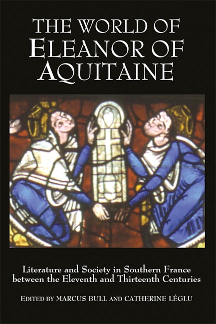 Book cover image for The World of Eleanor of Aquitaine ISBN: 9781843831143