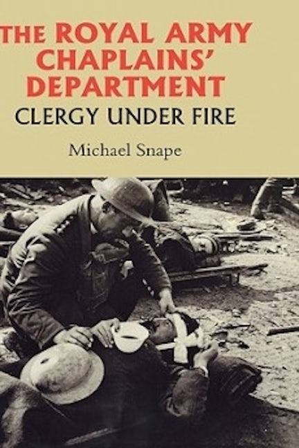 Book cover image for The Royal Army Chaplains' Department, 1796-1953 ISBN: 9781843833468