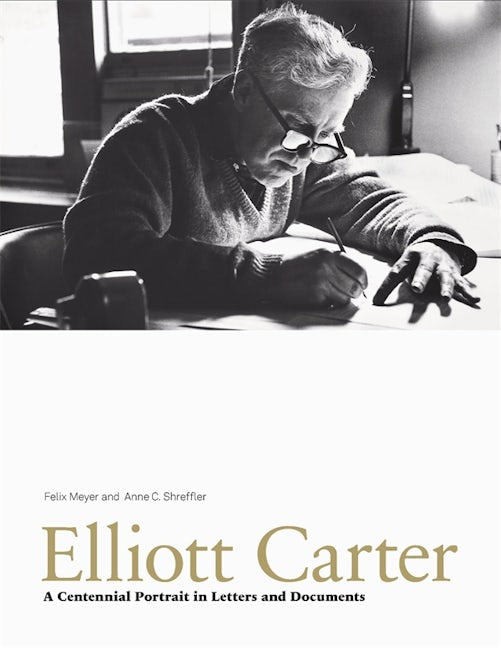 Book cover image for Elliott Carter ISBN: 9781843834045
