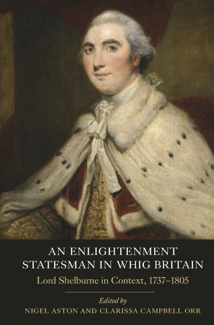 Book cover image for An Enlightenment Statesman in Whig Britain ISBN: 9781843836308