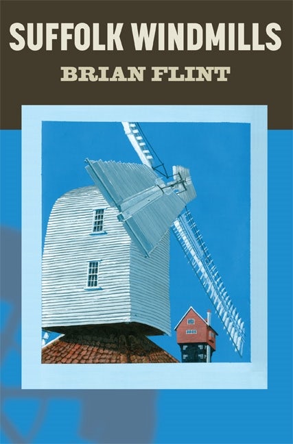 Book cover image for Suffolk Windmills ISBN: 9781843837237