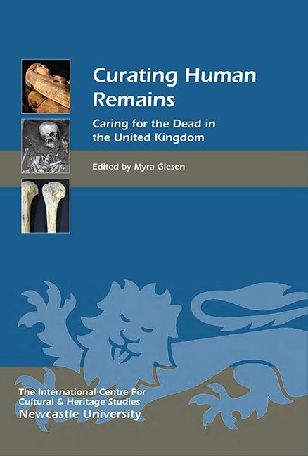 Book cover image for Curating Human Remains ISBN: 9781843838067