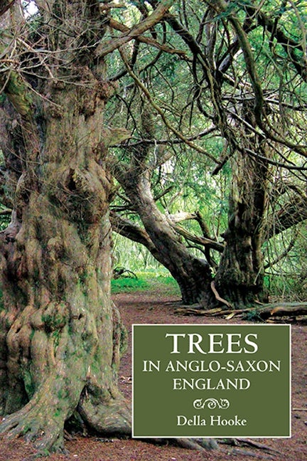 Book cover image for Trees in Anglo-Saxon England ISBN: 9781843838296