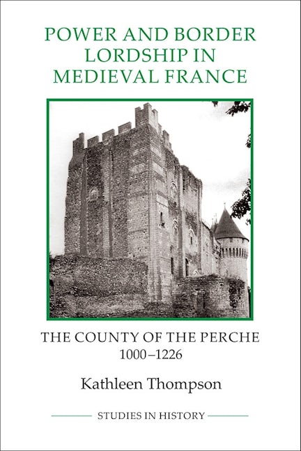 Book cover image for Power and Border Lordship in Medieval France ISBN: 9781843838340