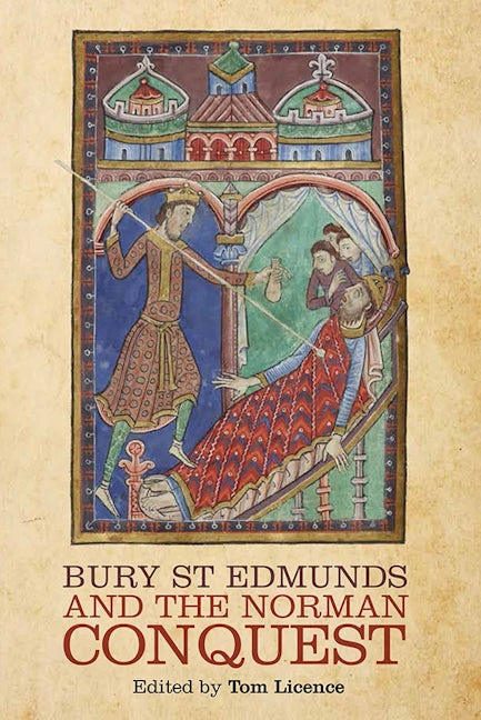 Book cover image for Bury St Edmunds and the Norman Conquest ISBN: 9781843839316