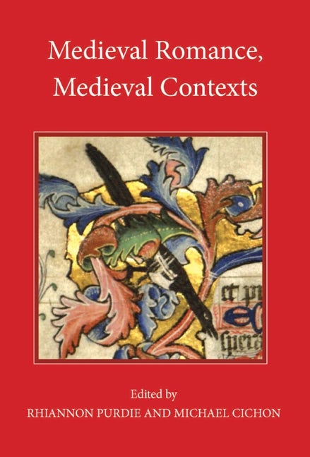 Book cover image for Medieval Romance, Medieval Contexts ISBN: 9781843842606