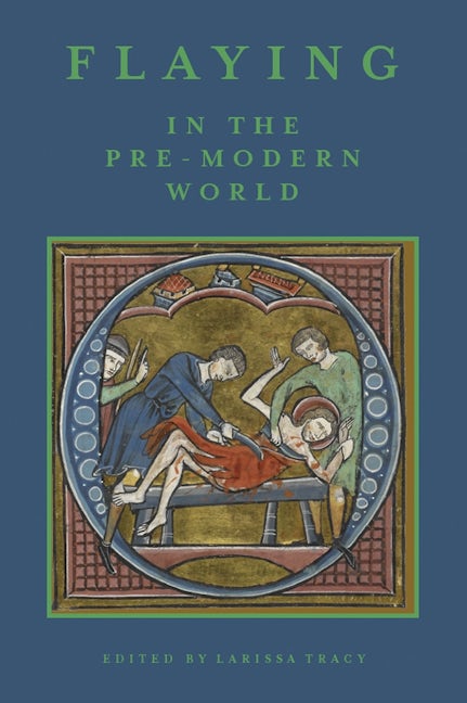 Book cover image for Flaying in the Pre-Modern World ISBN: 9781843844525