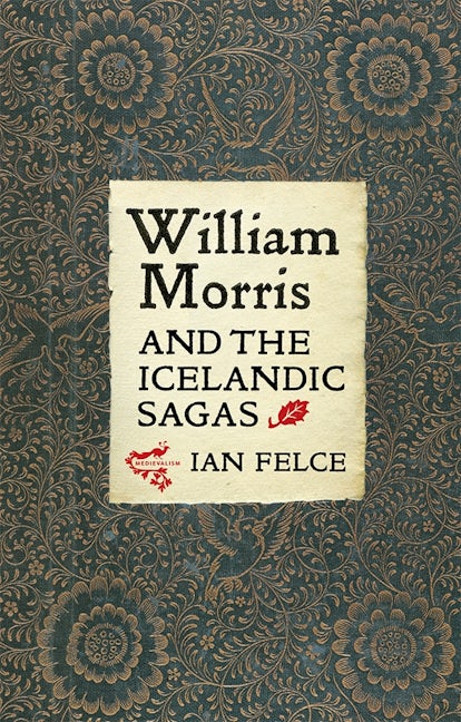 Book cover image for William Morris and the Icelandic Sagas ISBN: 9781843845010
