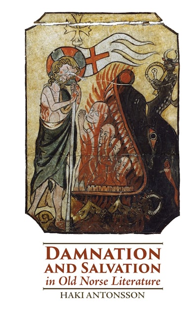 Book cover image for Damnation and Salvation in Old Norse Literature ISBN: 9781843845072