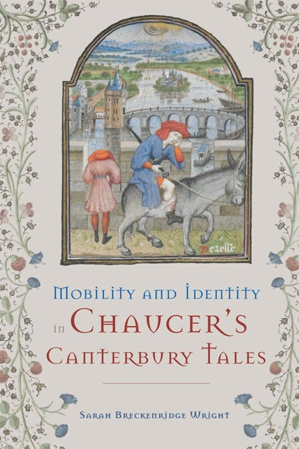 Book cover image for Mobility and Identity in Chaucer's Canterbury Tales ISBN: 9781843845522