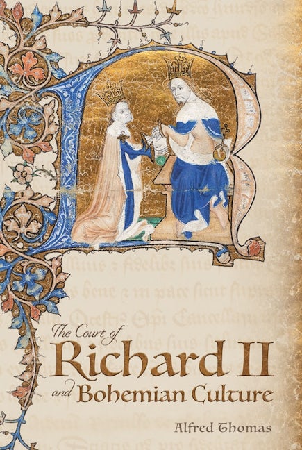 Book cover image for The Court of Richard II and Bohemian Culture ISBN: 9781843845669