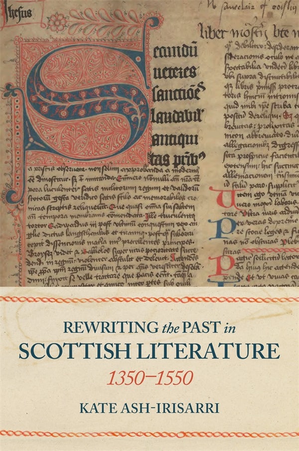 Book cover image for Rewriting the Past in Scottish Literature, 1350-1550 ISBN: 9781843846772
