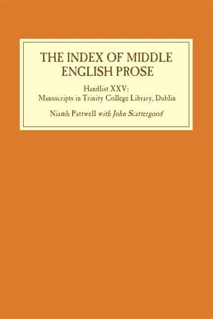 Book cover image for The Index of Middle English Prose: Handlist XXV ISBN: 9781843847205