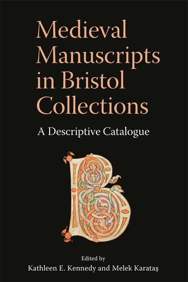 Book cover image for Medieval Manuscripts in Bristol Collections ISBN: 9781843847472