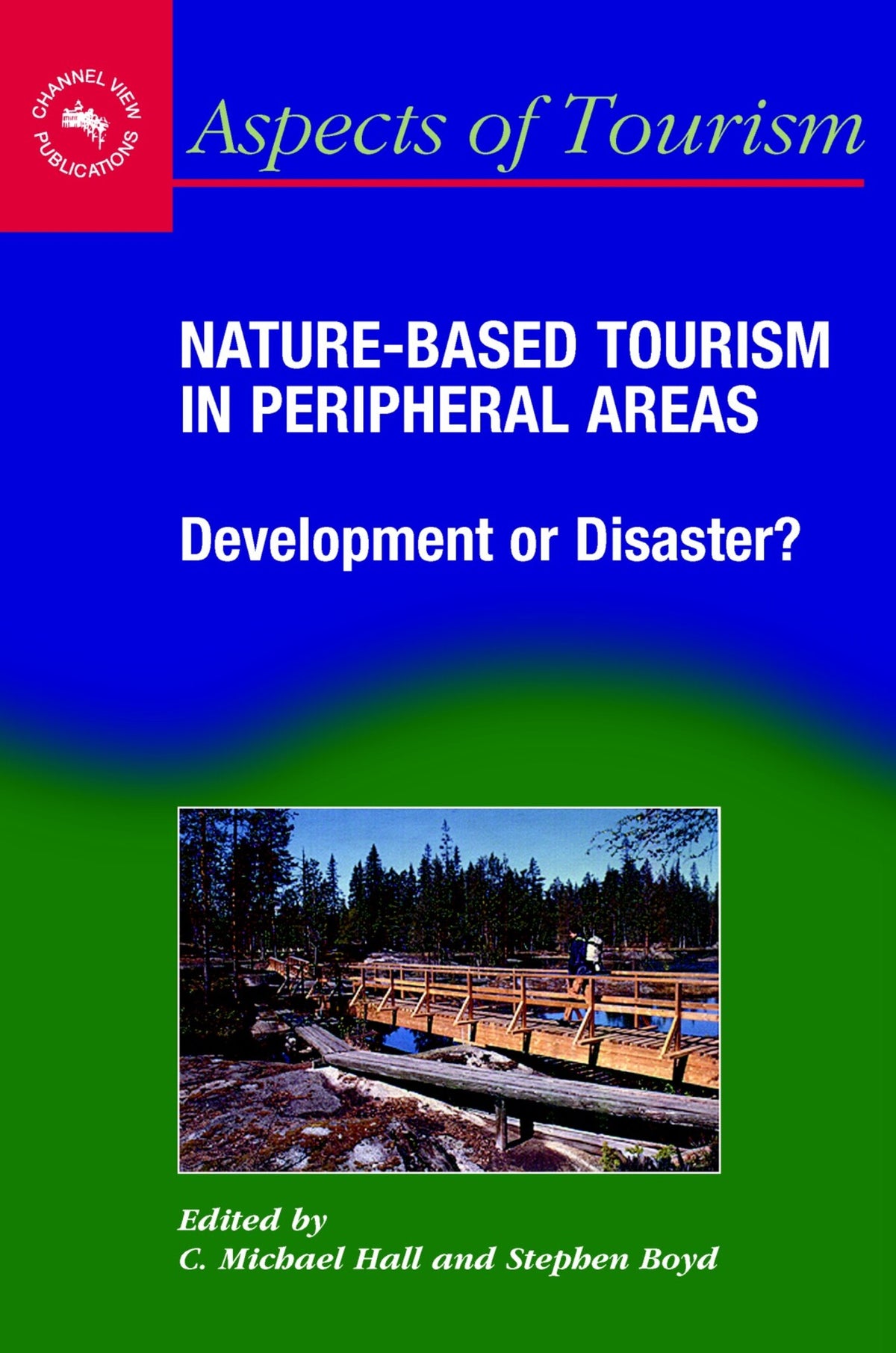 Cover image for Nature-Based Tourism in Peripheral Areas ISBN 9781845410001