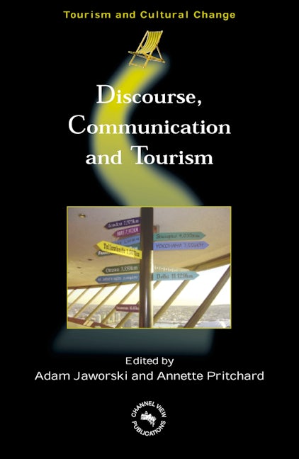 Book cover image for Discourse, Communication and Tourism ISBN: 9781845410209