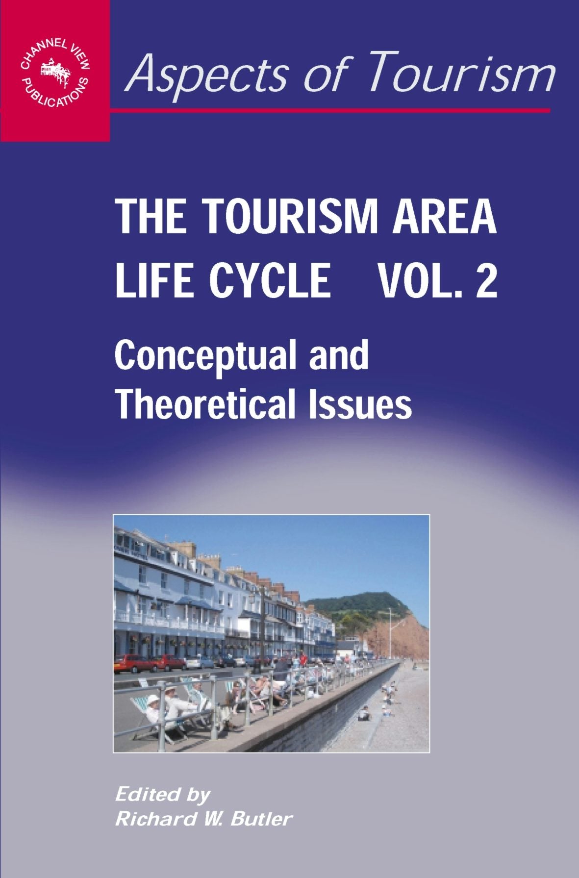 Book cover image for The Tourism Area Life Cycle, Vol.2 ISBN: 9781845410292