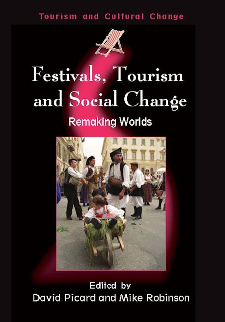 Book cover image for Festivals, Tourism and Social Change ISBN: 9781845410483