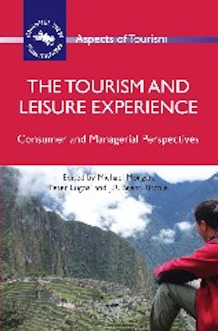 Book cover image for The Tourism and Leisure Experience ISBN: 9781845411480