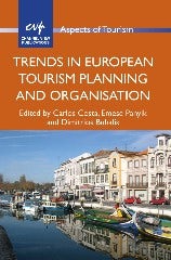Book cover image for Trends in European Tourism Planning and Organisation ISBN: 9781845414115