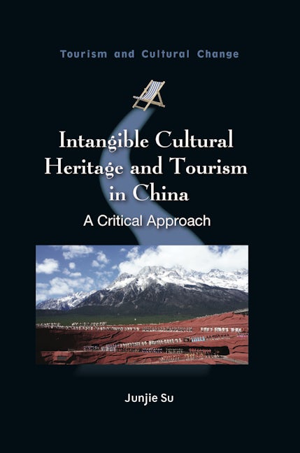 Book cover image for Intangible Cultural Heritage and Tourism in China ISBN: 9781845418632