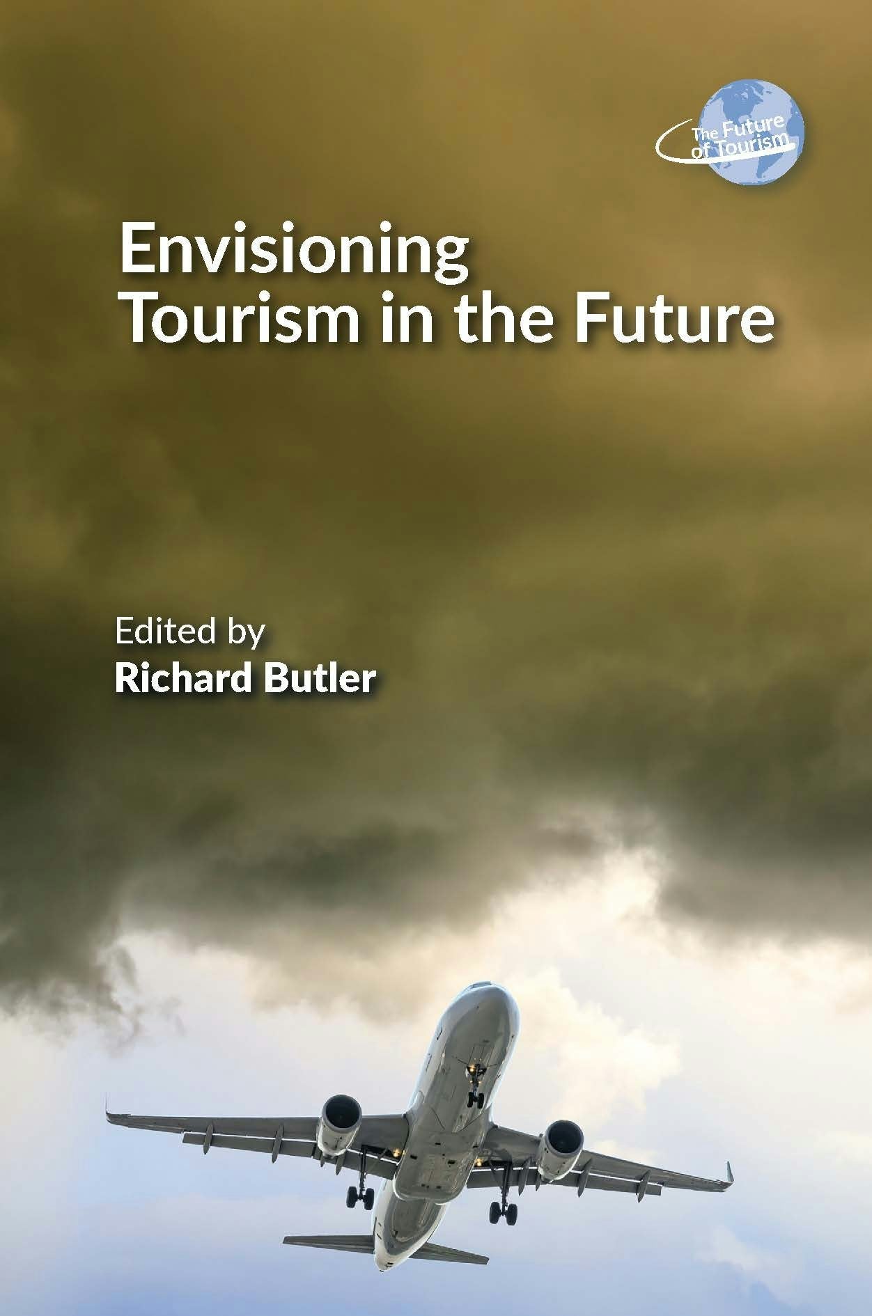 Book cover image for Envisioning Tourism in the Future ISBN: 9781845419066