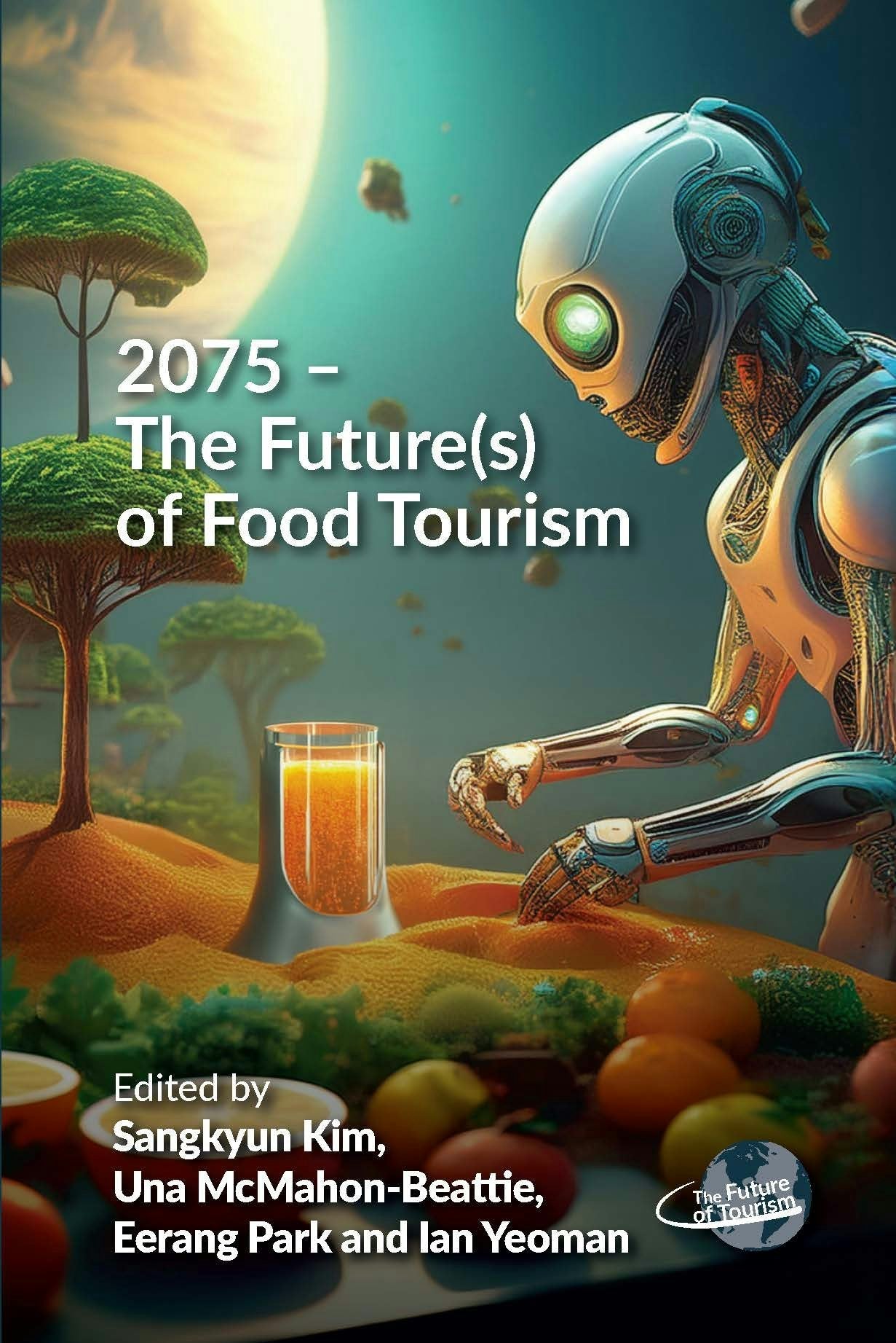 Book cover image for 2075 – The Future(s) of Food Tourism ISBN: 9781845419202