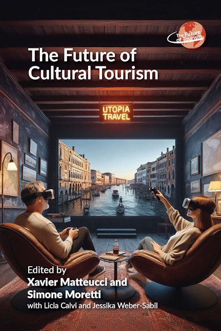 Cover image for The Future of Cultural Tourism ISBN 9781845419271