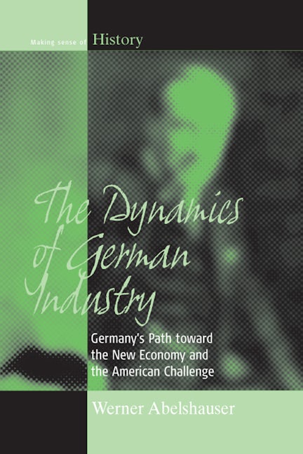 Book cover image for The Dynamics of German Industry ISBN: 9781845450724