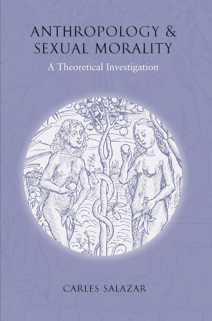 Book cover image for Anthropology and Sexual Morality ISBN: 9781845450915