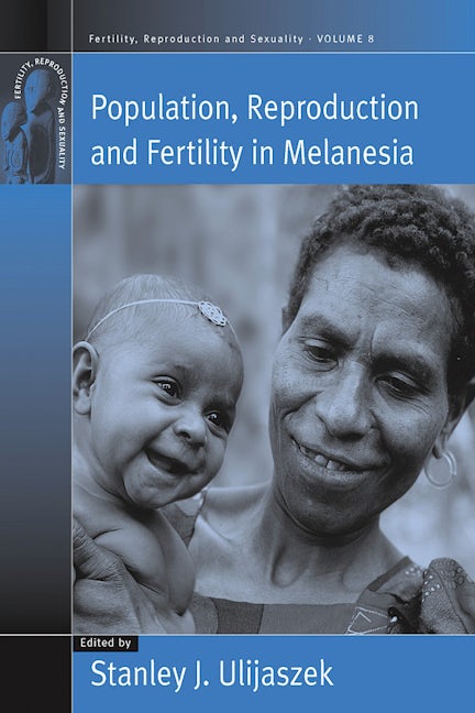 Book cover image for Population, Reproduction and Fertility in Melanesia ISBN: 9781845452698
