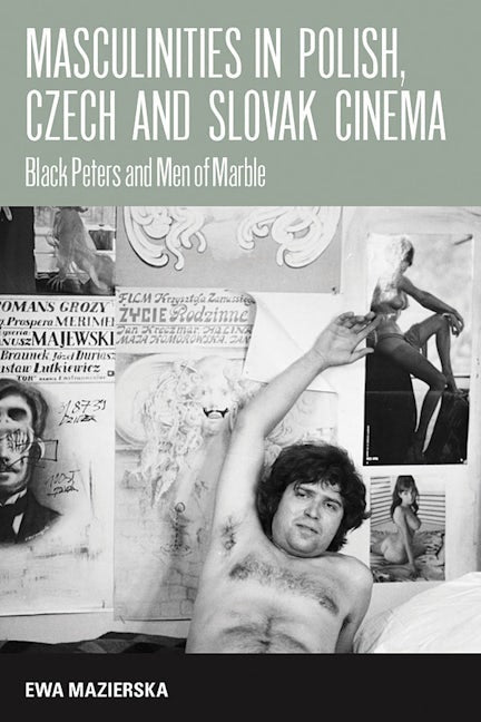 Book cover image for Masculinities in Polish, Czech and Slovak Cinema ISBN: 9781845455408