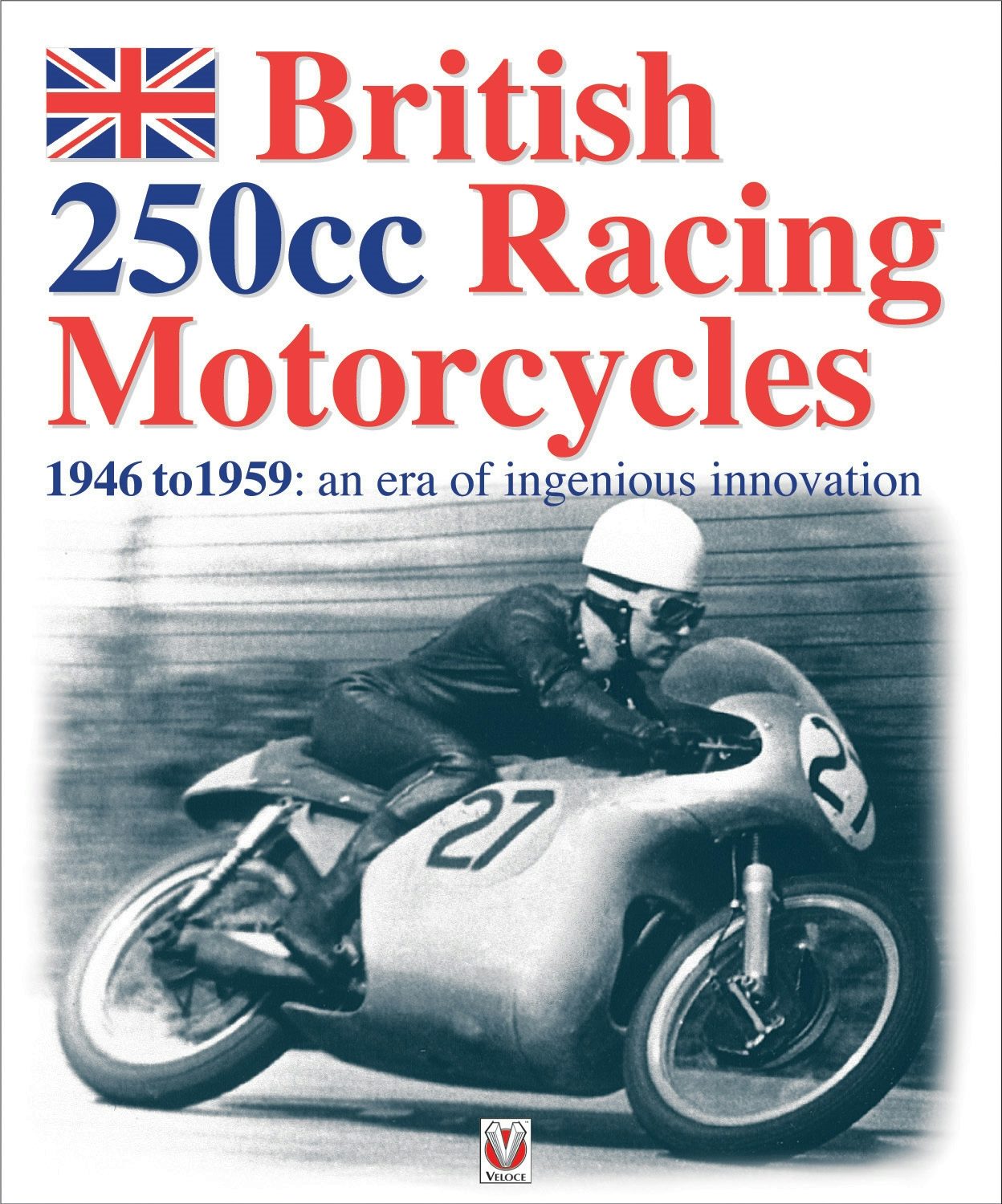 Book cover image for British 250cc racing Motorcycles 1946-1959 ISBN: 9781845845117