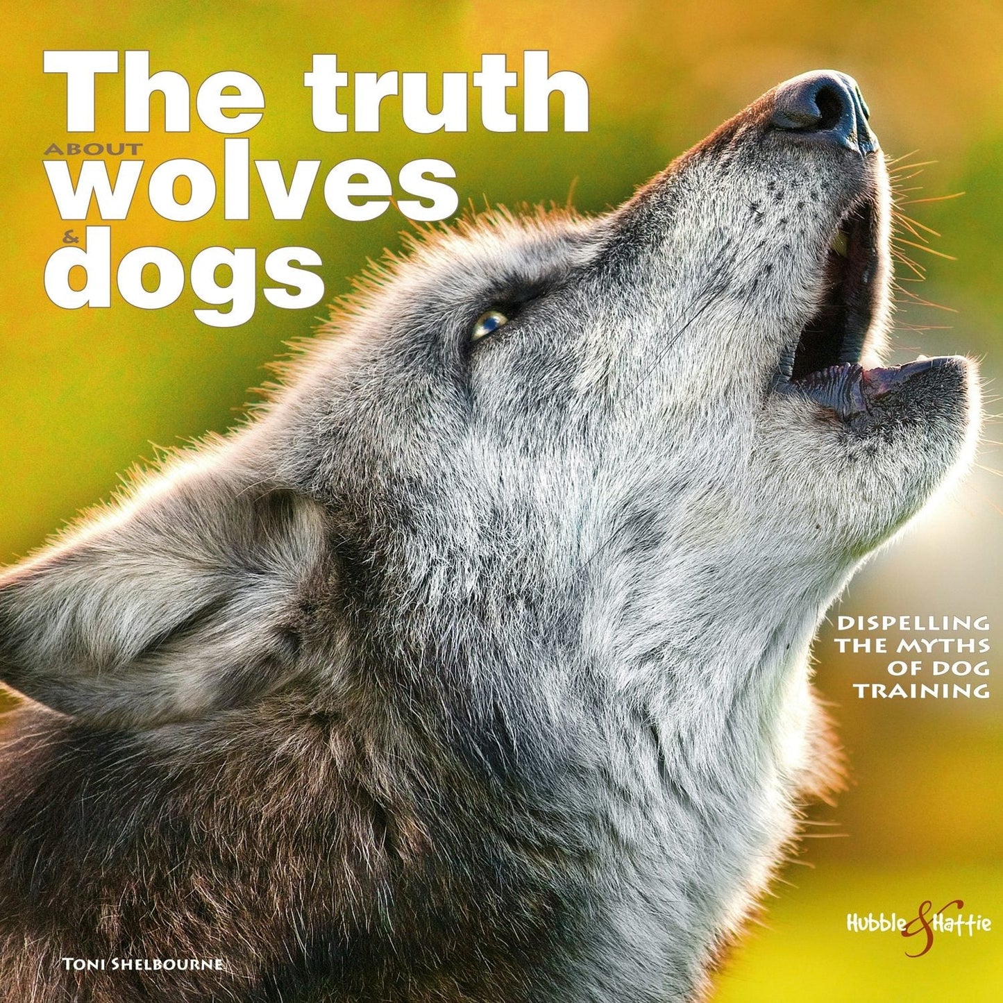 Book cover image for The truth about wolves and dogs ISBN: 9781845845537