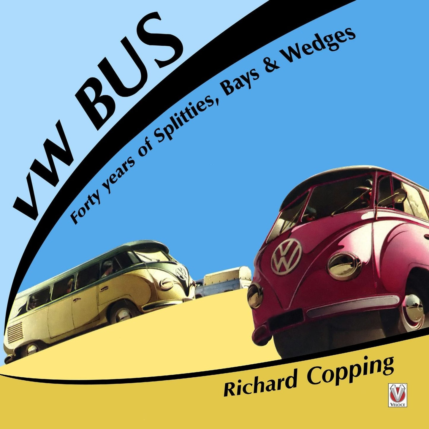 Book cover image for VW Bus - 40 years of Splitties, Bays & Wedges ISBN: 9781845845803