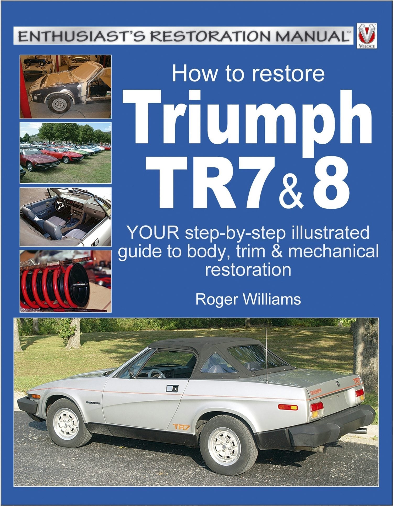 Book cover image for How To Restore Triumph TR7 & 8 ISBN: 9781845846718