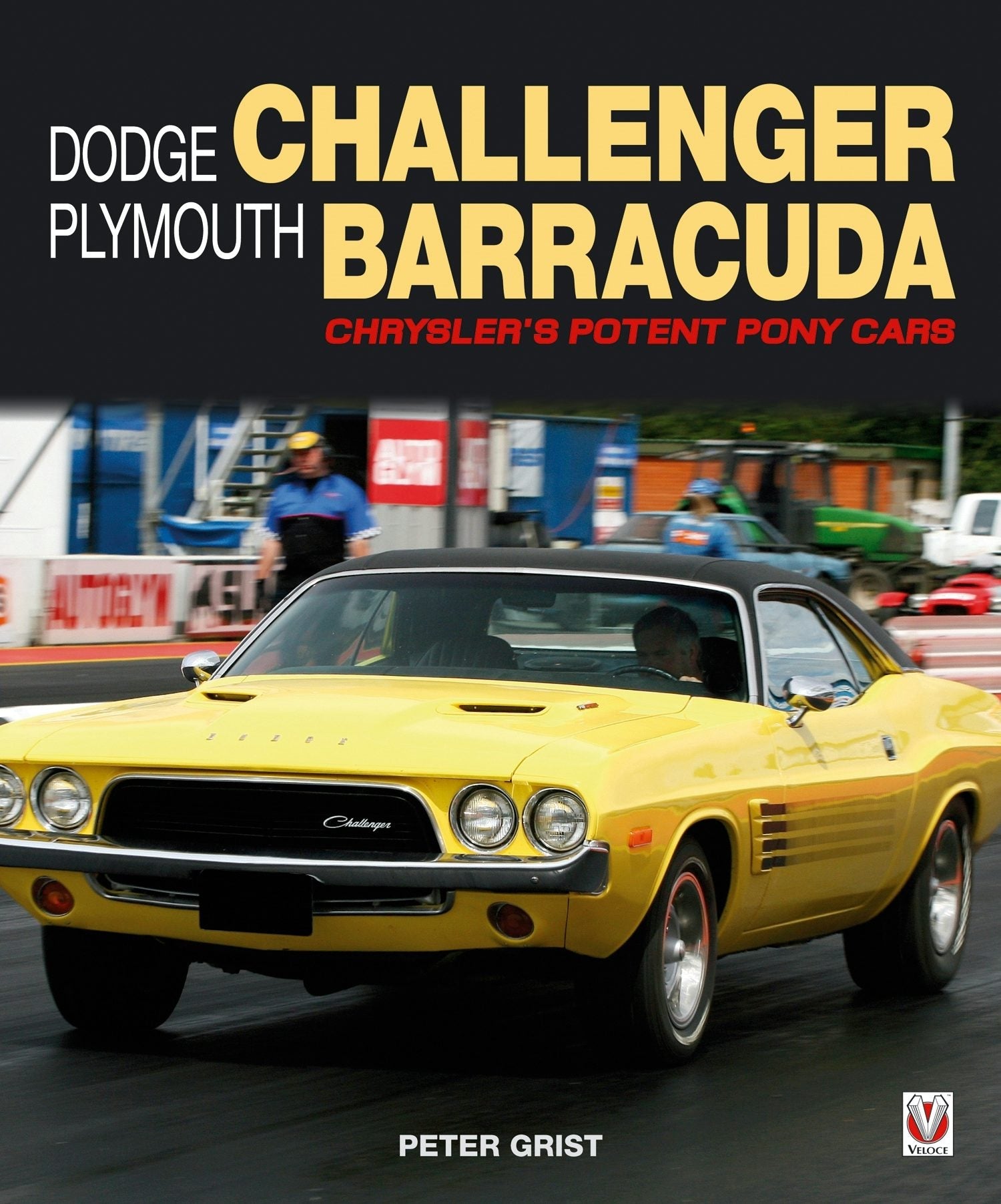 Book cover image for Dodge Challenger & Plymouth Barracuda ISBN: 9781845846923