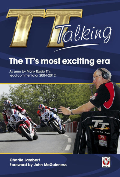 Cover image for TT Talking - The TT’s most exciting era, isbn: 9781845847500