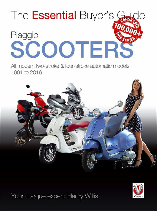 Piaggio Scooters - all modern two-stroke & four-stroke automatic models 1991 to 2016