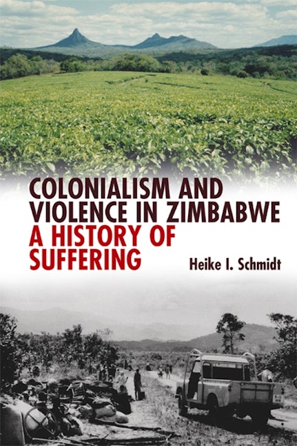 Book cover image for Colonialism and Violence in Zimbabwe ISBN: 9781847010513