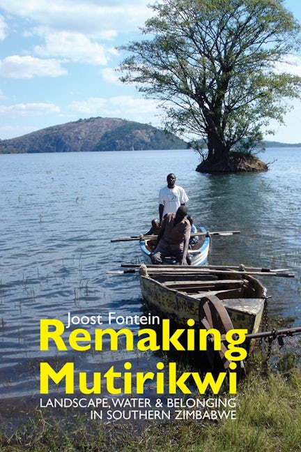 Book cover image for Remaking Mutirikwi ISBN: 9781847011121